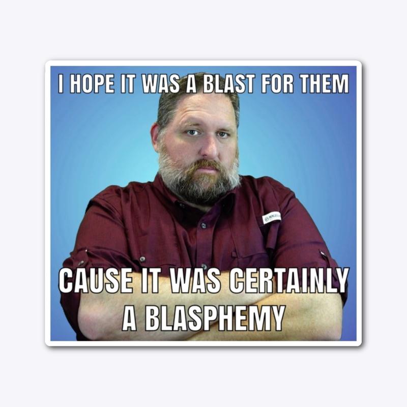 Blasphemy Meme Sticker